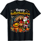Happy Hallothanksmas Thanksgiving Halloween Merry Christmas T-Shirt - T-Shirt | Black