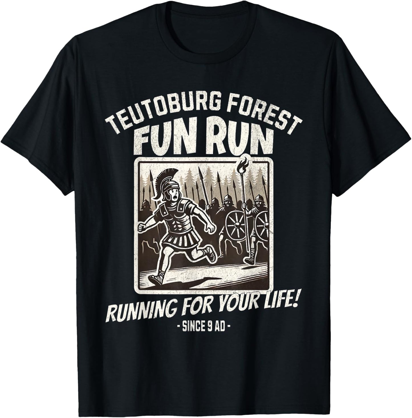 Teutoburg Forest Fun Run Funny Roman History Meme T-Shirt - T-Shirt | Black