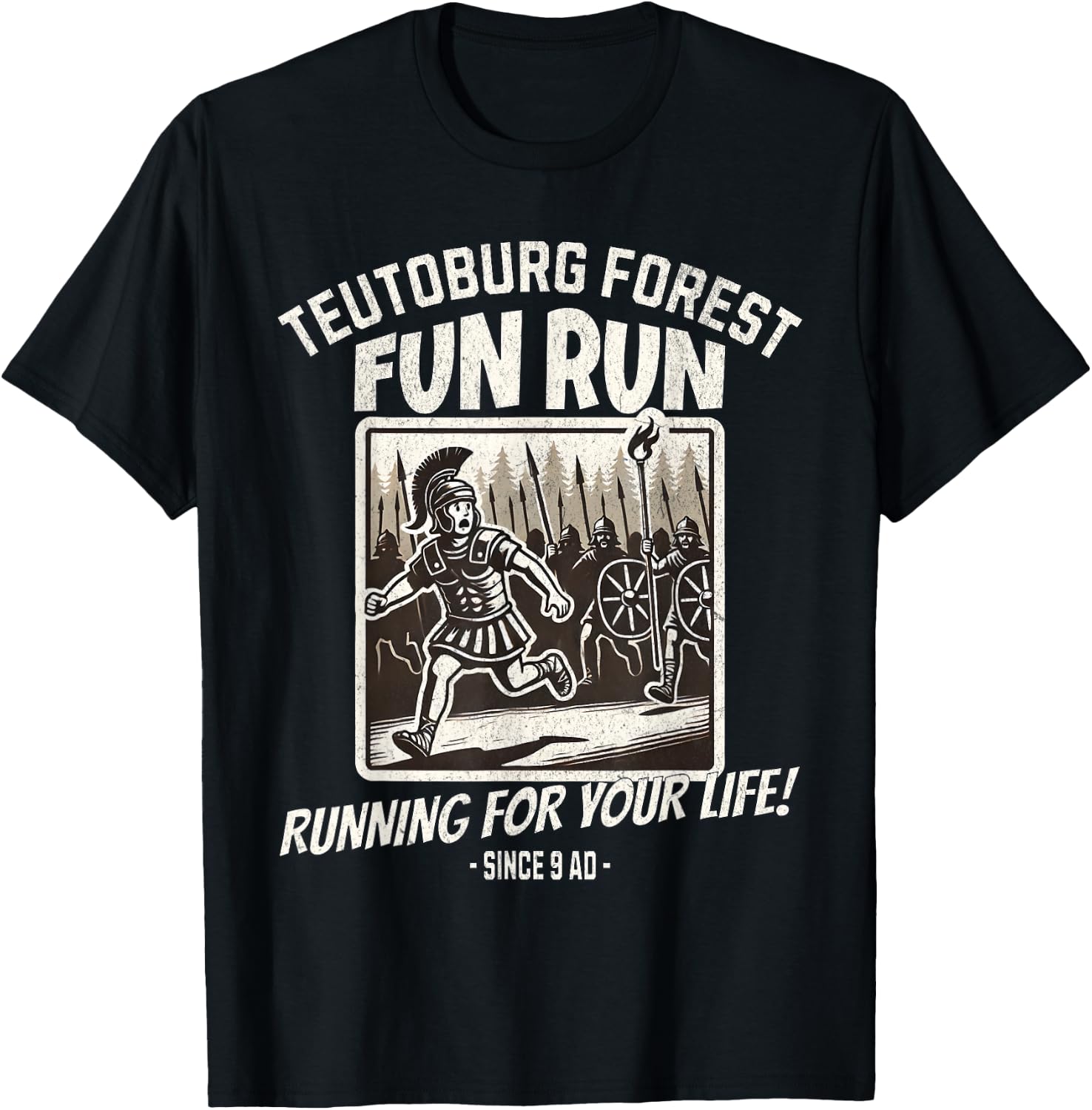 Teutoburg Forest Fun Run Funny Roman History Meme T-Shirt - T-Shirt | Black