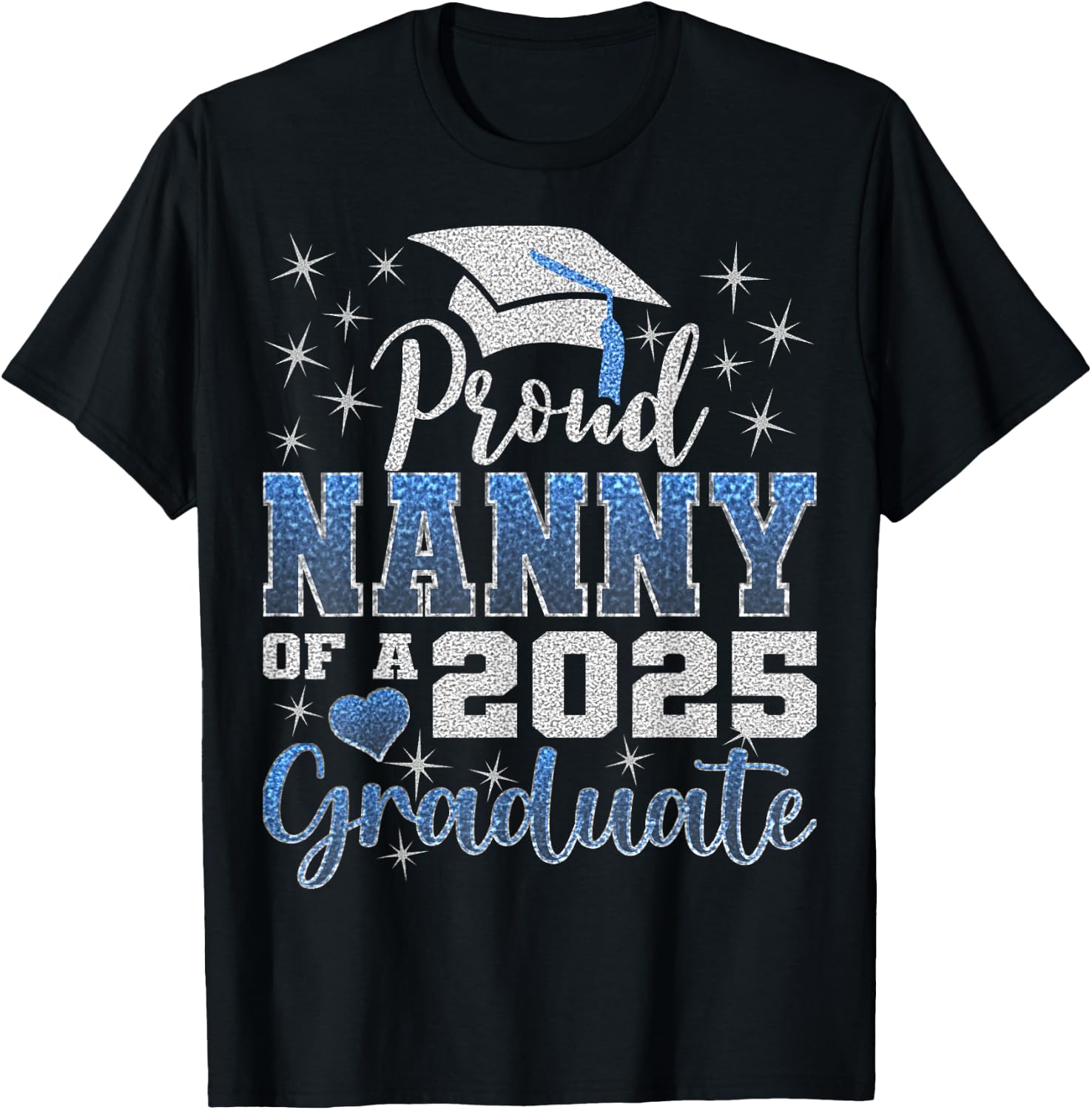 Super Proud Nanny of 2025 Graduate Awesome Family College T-Shirt - T-Shirt | Black