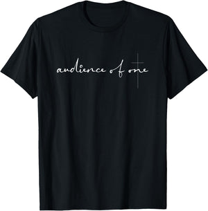 Audience of One Faith Hope Cross Christian Bible Jesus God T-Shirt - T-Shirt | Black