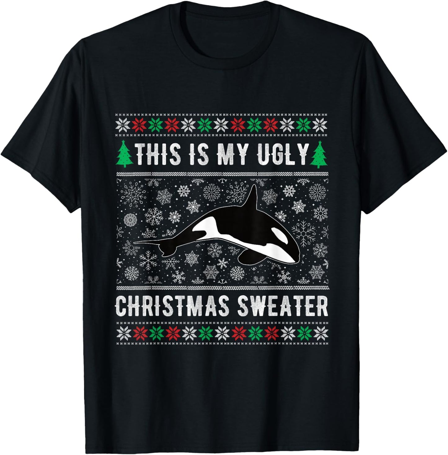 Santa xmas orca lover This is my Orca ugly christmas sweater T-Shirt - T-Shirt | Black