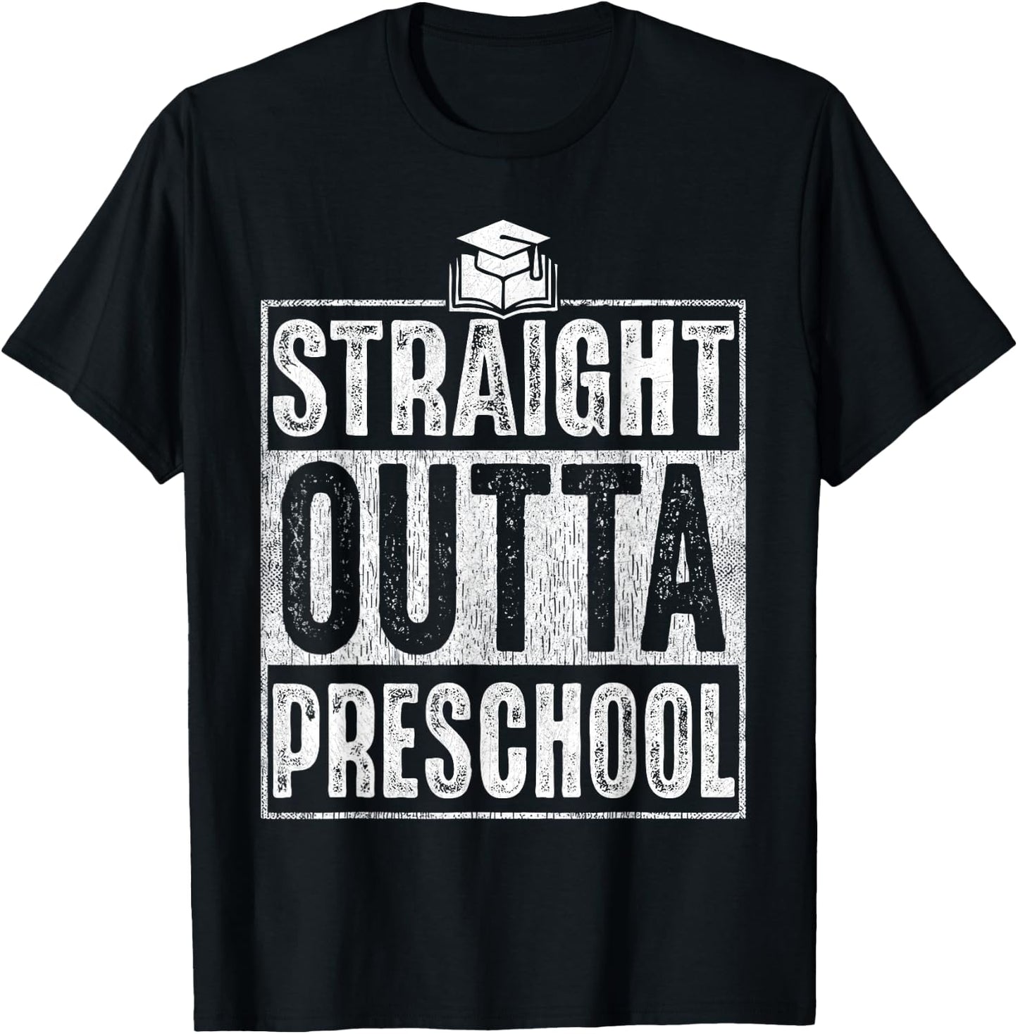 Straight Outta Preschool Graduation 2026 Class Gifts Funny T-Shirt - T-Shirt | Black