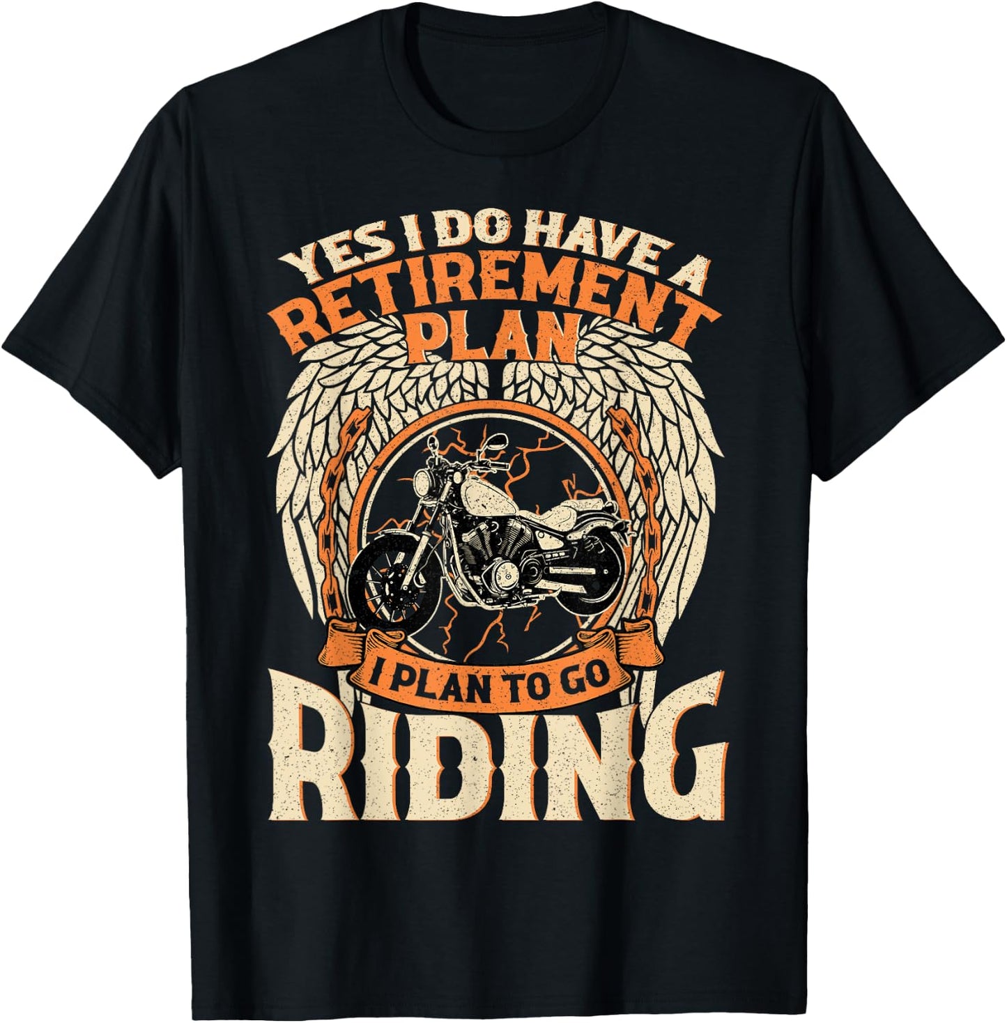 Yes I Do Have A Retirement Plan I Plan To Go Riding Biker T-Shirt - T-Shirt | Black