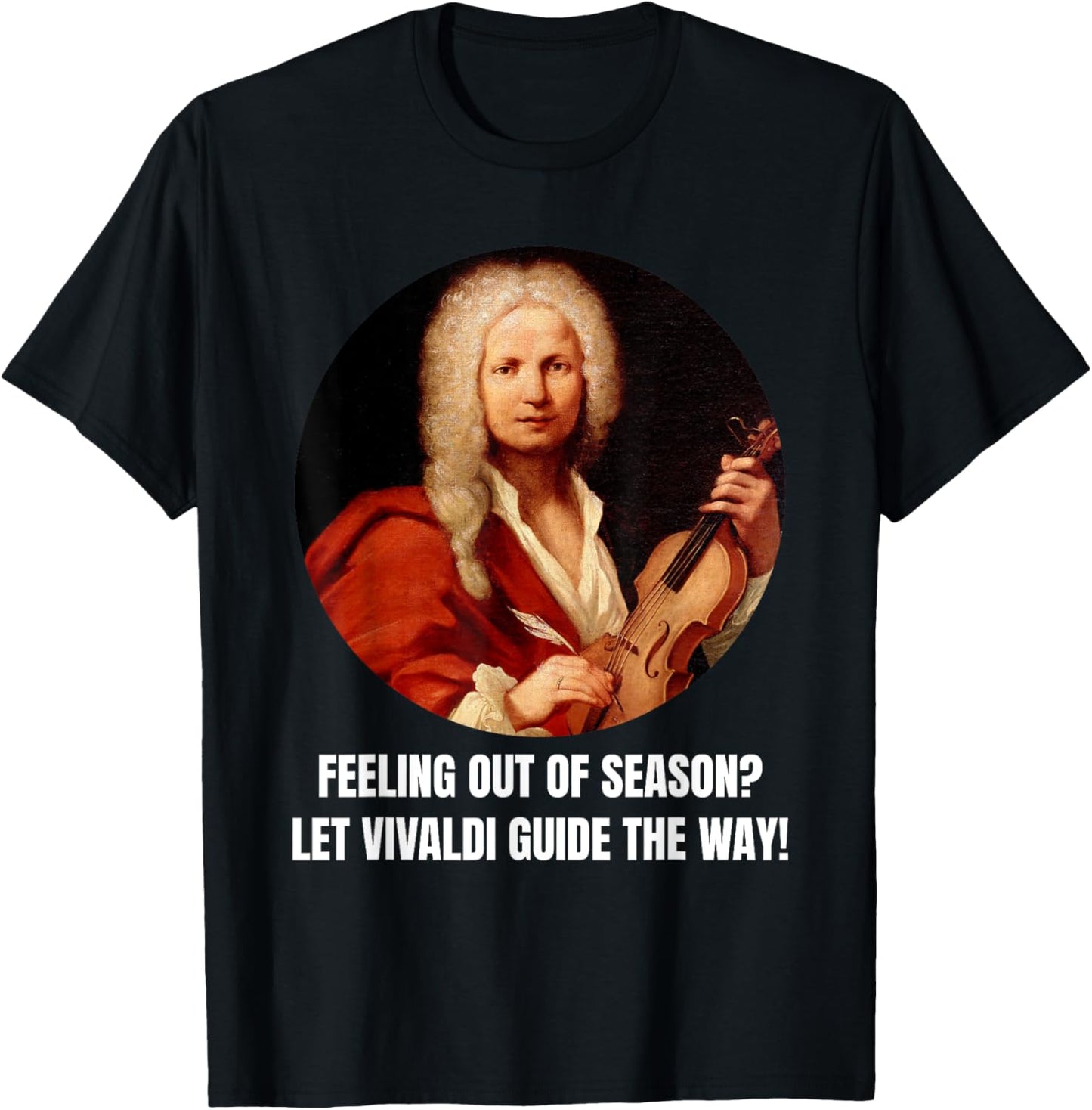 Vivaldi saying composer classical music four seasons Vivaldi T-Shirt - T-Shirt | Black