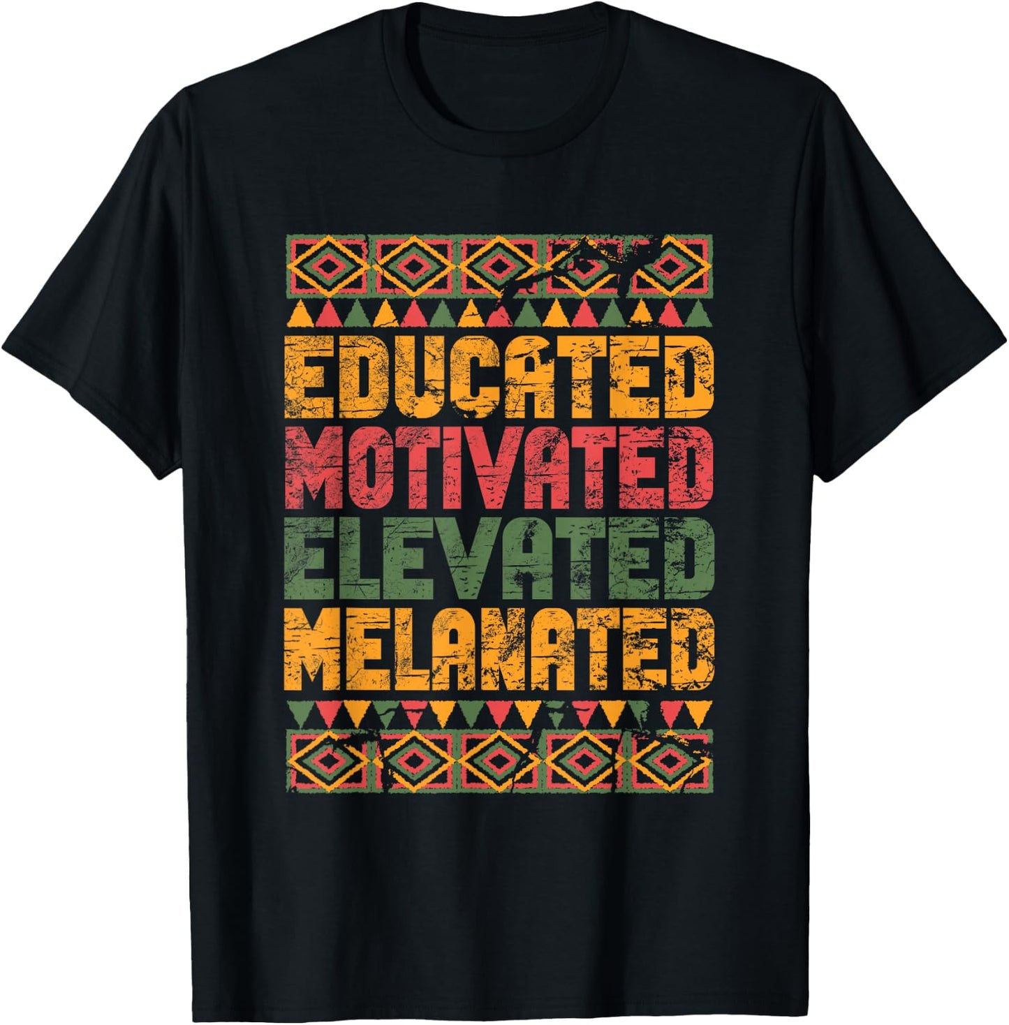 Educated Motivated Elevated Melanated Melanin Black Pride T-Shirt - T-Shirt | Black