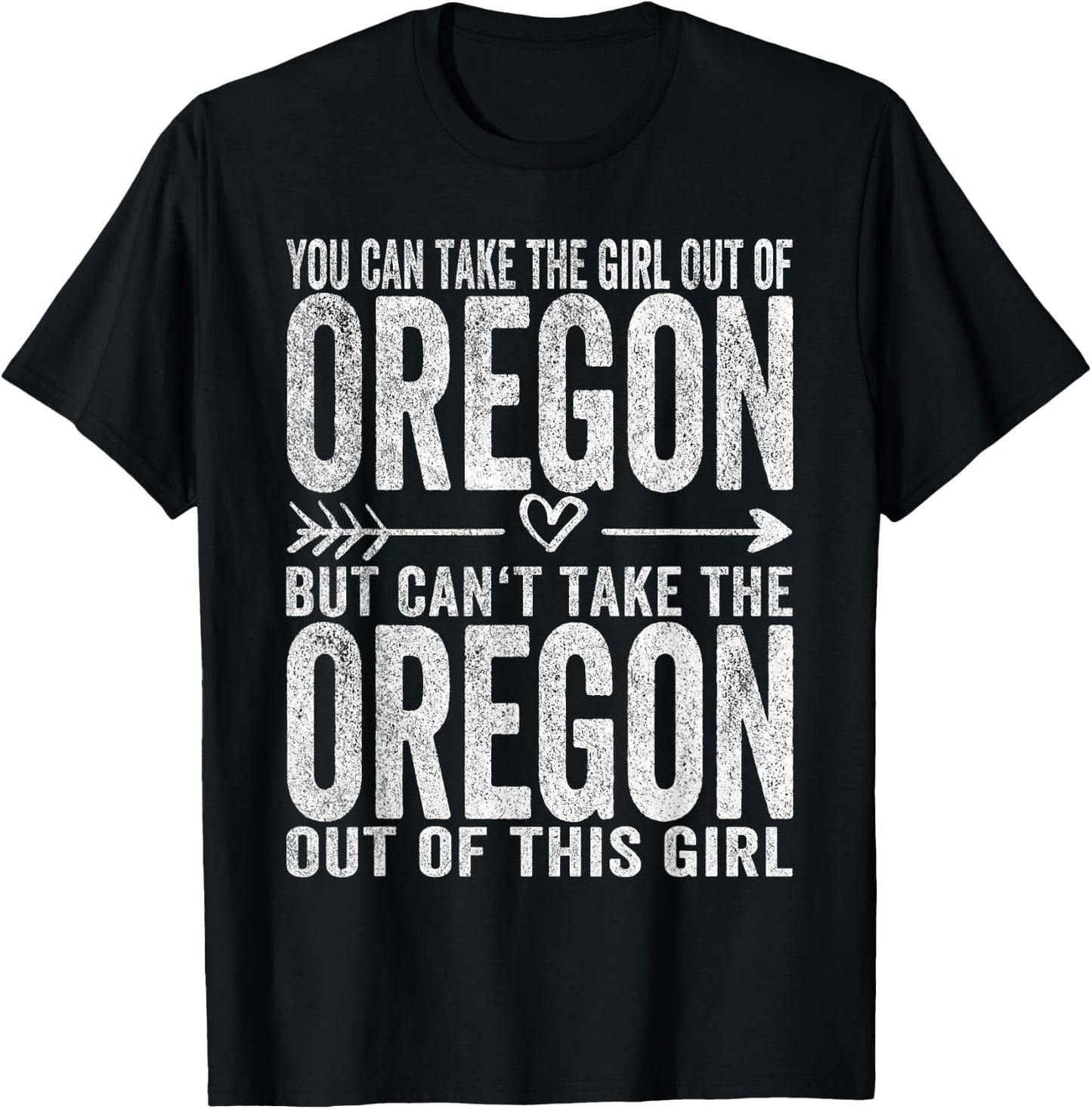 Girl Out Of Oregon Hometown Home Oregon T-Shirt - T-Shirt | Black