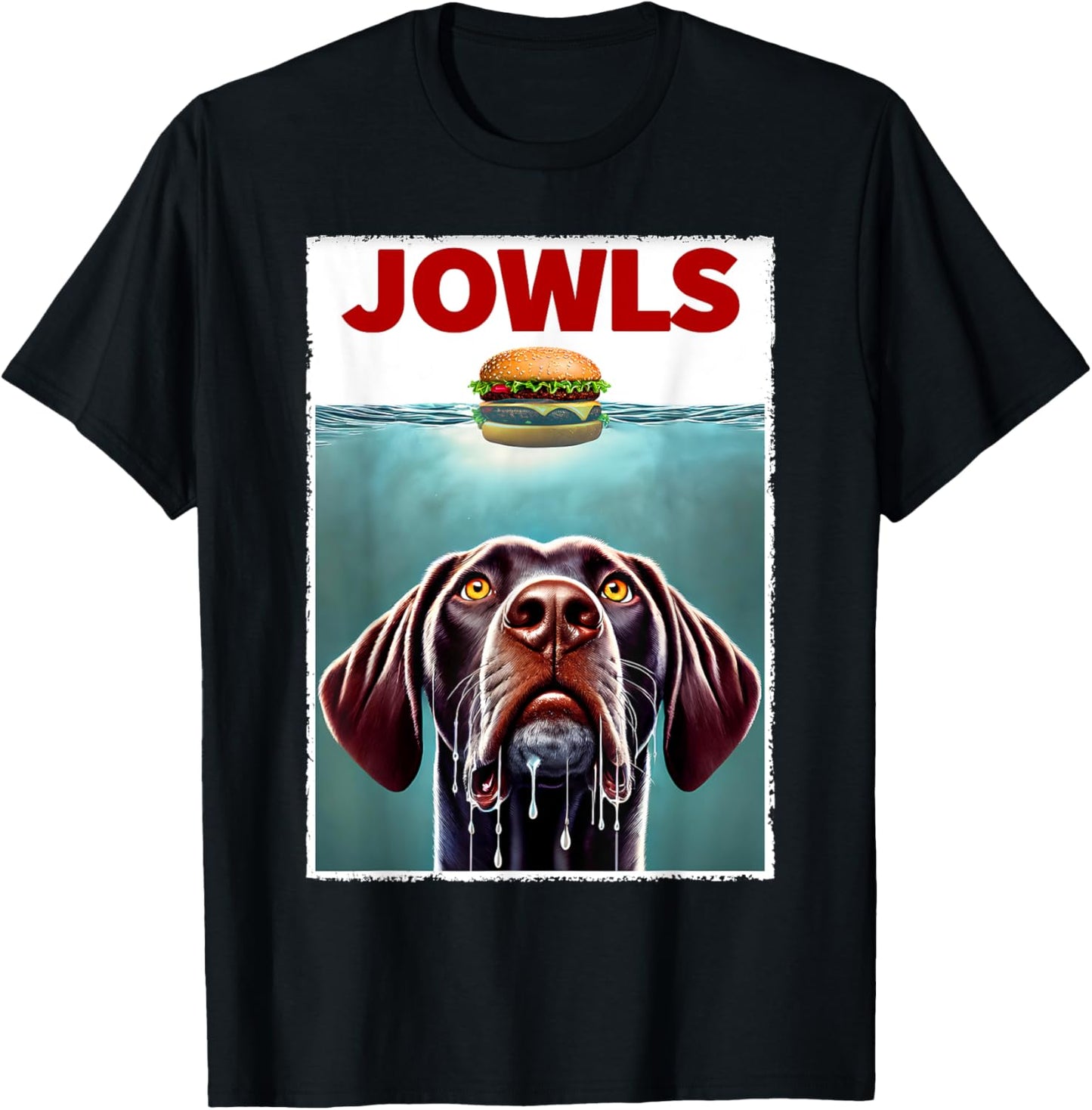 Funny German Shorthaired Pointer and Hamburger Parody Jowls T-Shirt - T-Shirt | Black