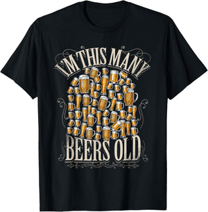 60th Birthday Gift 60 Year Beer Lover Im This Many Beers Old T-Shirt - T-Shirt | Black