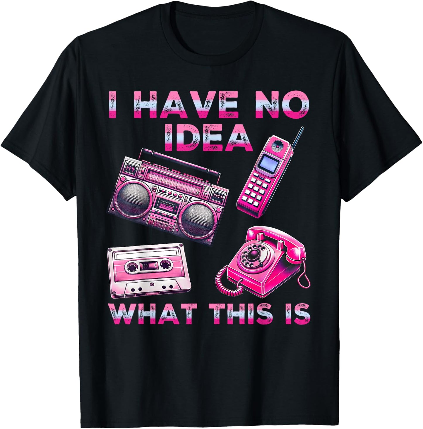 I Have No Idea What This Is Men Women Kid 70s 80s 90s Outfit T-Shirt - T-Shirt | Black