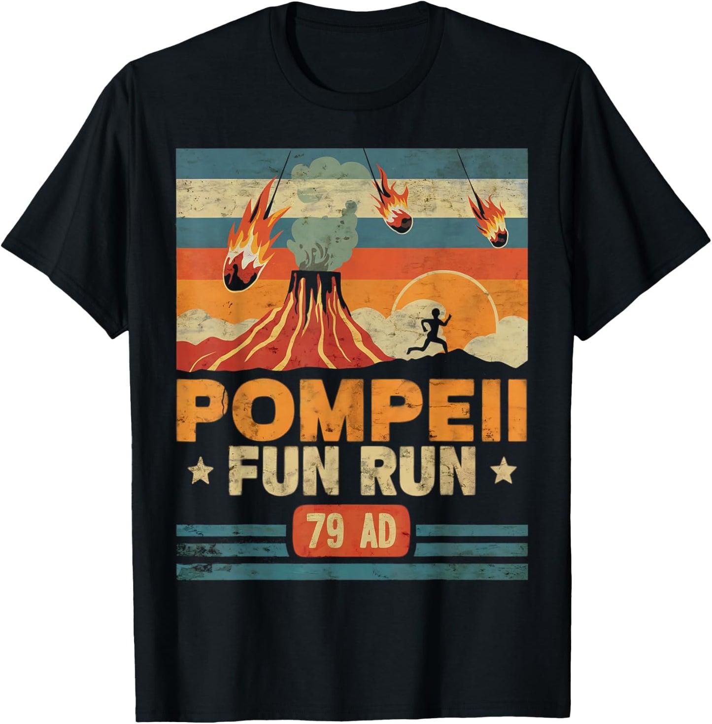 Pompeii Fun Run Retro Volcano Lover Geology Volcanologist T-Shirt - T-Shirt | Black