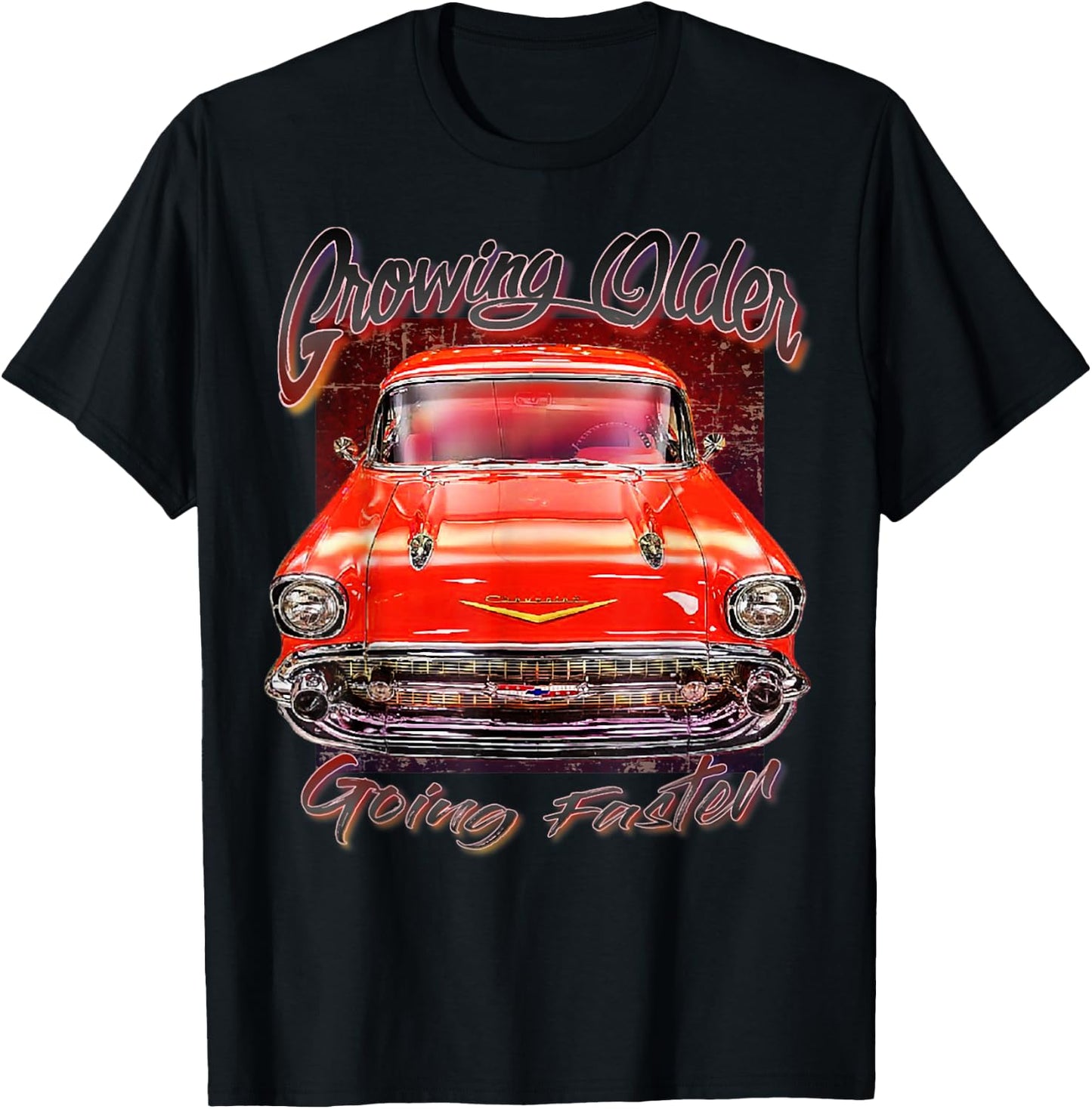 1957 57 Chevys Truck Crowing Older Going Faster T-Shirt - T-Shirt | Black