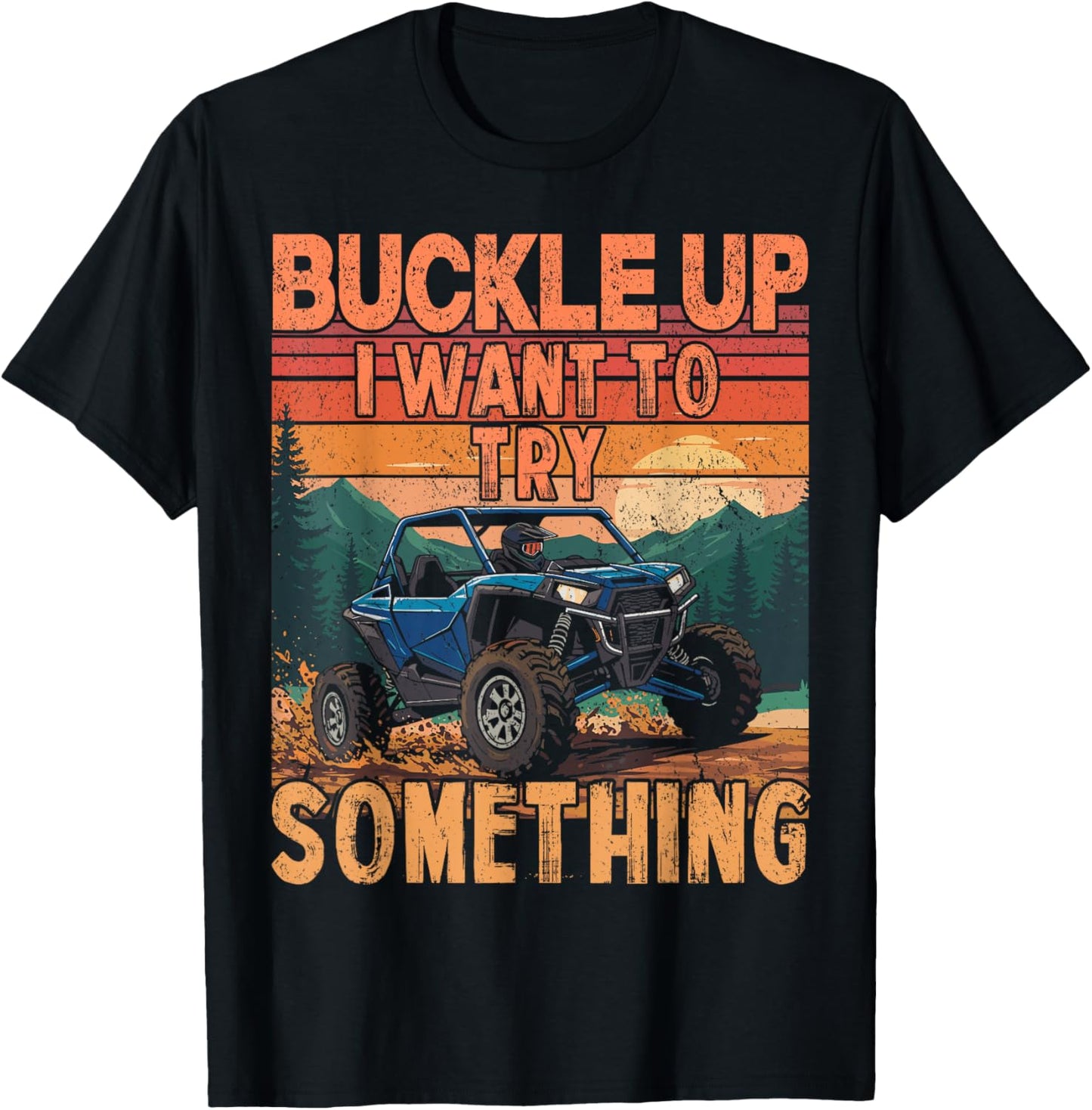 UTV funny buckle up i want to try something UTV retro T-Shirt - T-Shirt | Black