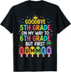 Goodbye 5th Grade On My Way to 6th Grade But First Summer T-Shirt - T-Shirt | Black