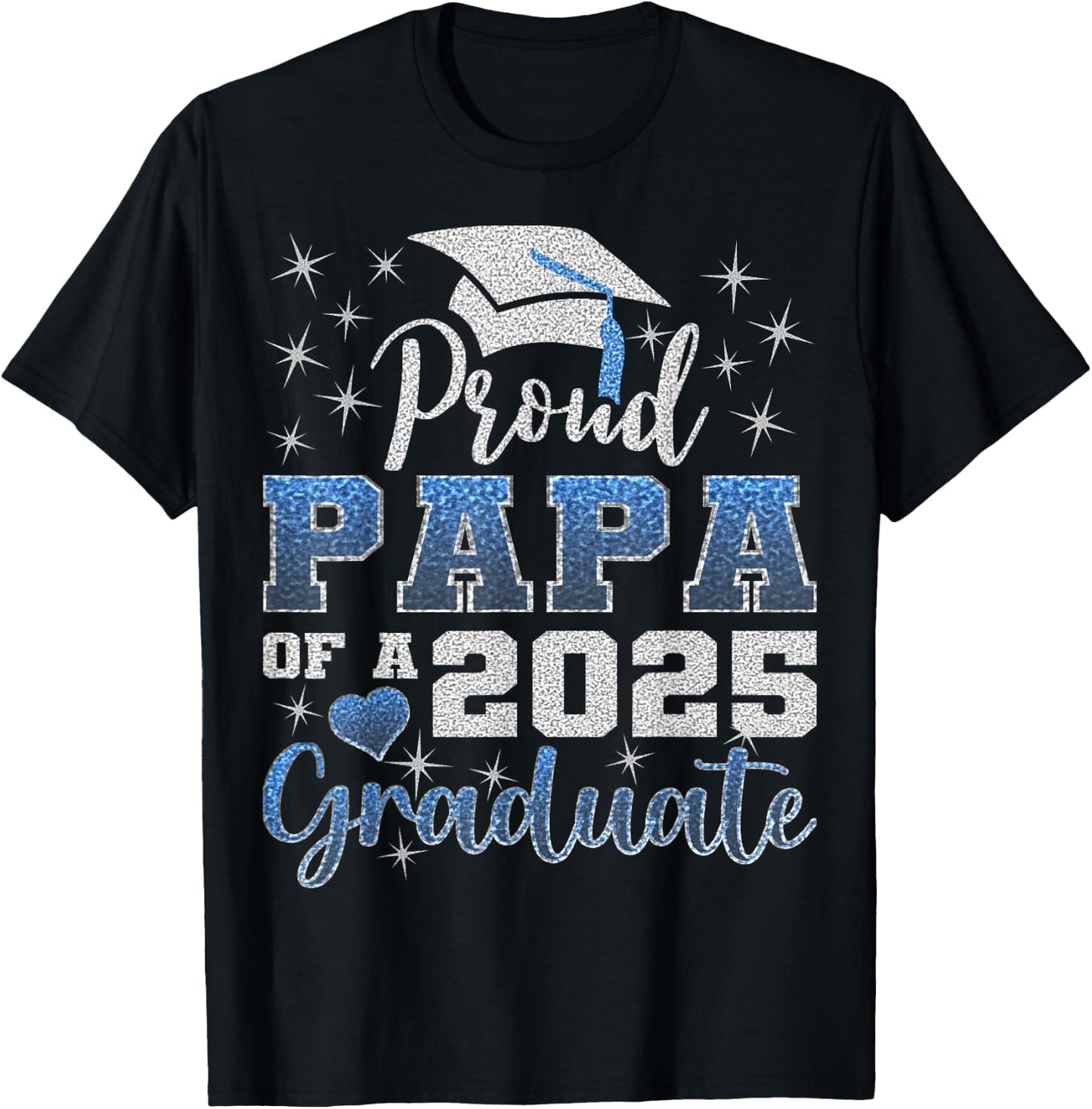 Super Proud Papa of 2025 Graduate Awesome Family College T-Shirt - T-Shirt | Black