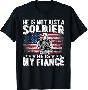 He Is Not Just A Soldier He Is My Fiance Proud Army Fiancee T-Shirt - T-Shirt | Black
