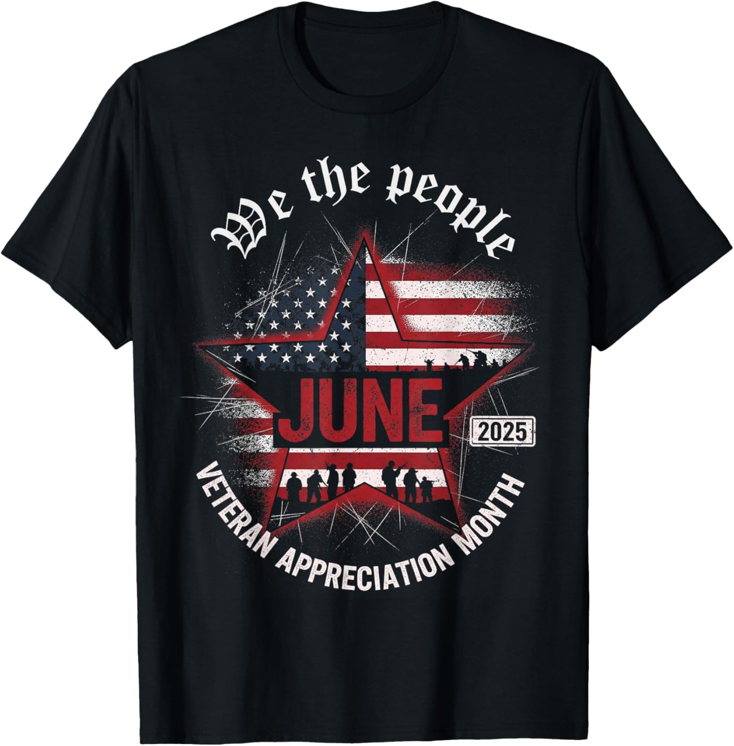 June Veteran Month 2025 Happy Veteran's Month Appreciation T-Shirt - T-Shirt | Black