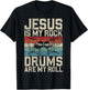 Jesus Is My Rock Drums Are My Roll Christian Drummer Jesus T-Shirt - T-Shirt | Black