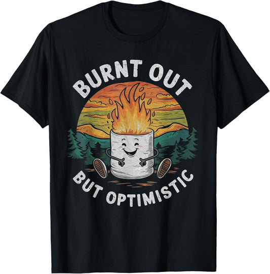 Burnt Out But Optimistic Cute Marshmallow Camping Smores T-Shirt - T-Shirt | Black