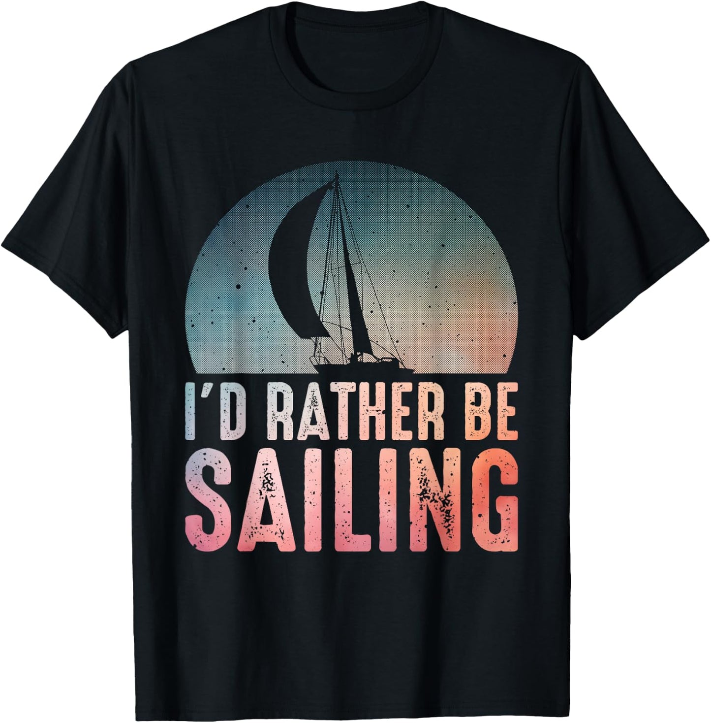 Sailing Design Women I'd Rather Be Sailing Lover T-Shirt - T-Shirt | Black
