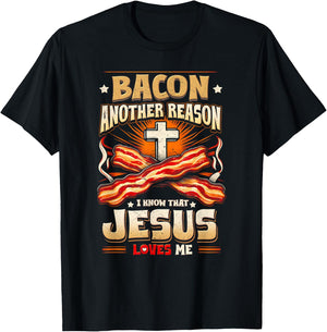 Bacon Another-Reason I Know Jesus Loves Me Bacon Jesus Love T-Shirt - T-Shirt | Black