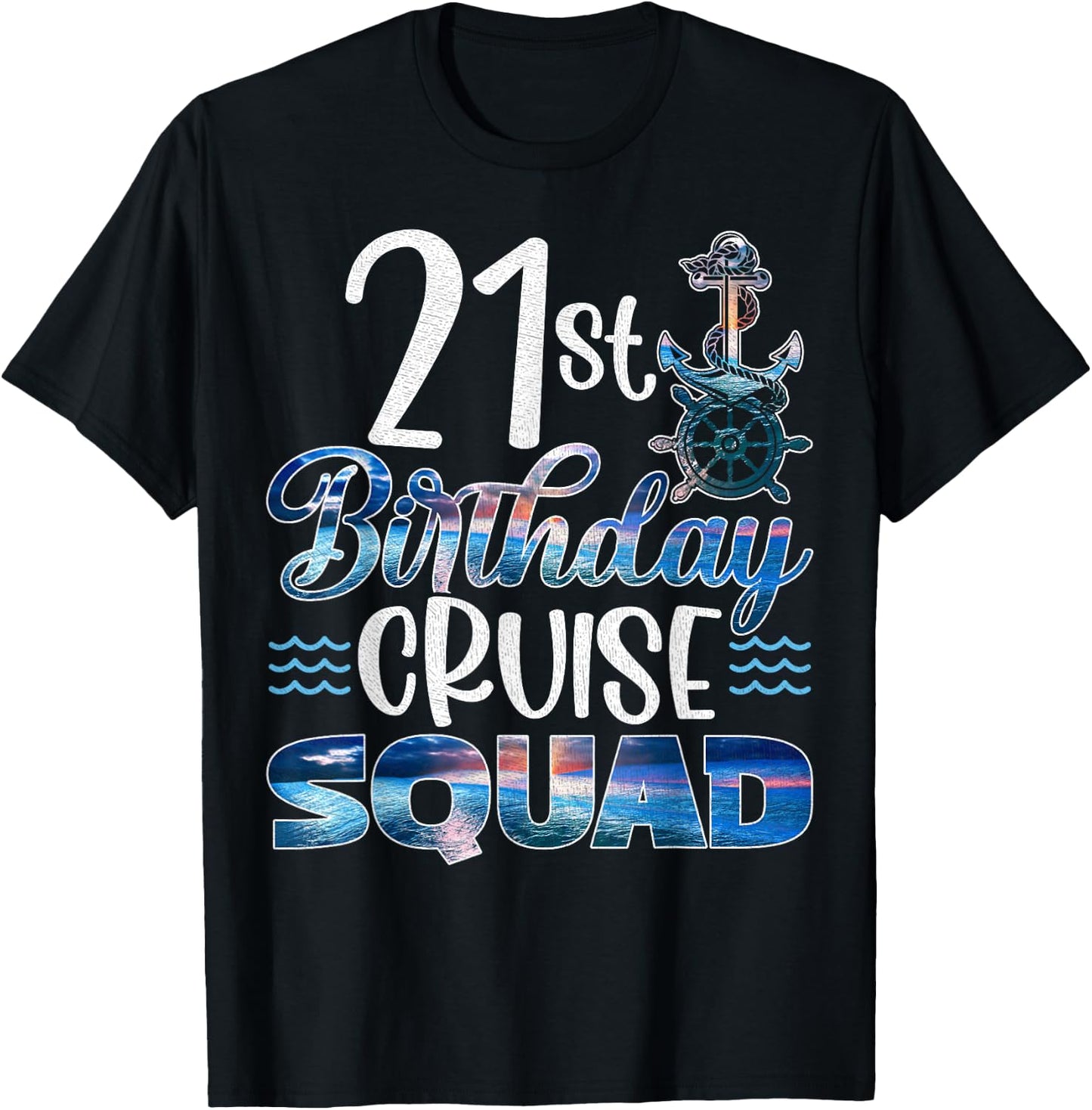 21st Birthday Squad Cruise Birthday Trip Cruise Birthday T-Shirt - T-Shirt | Black