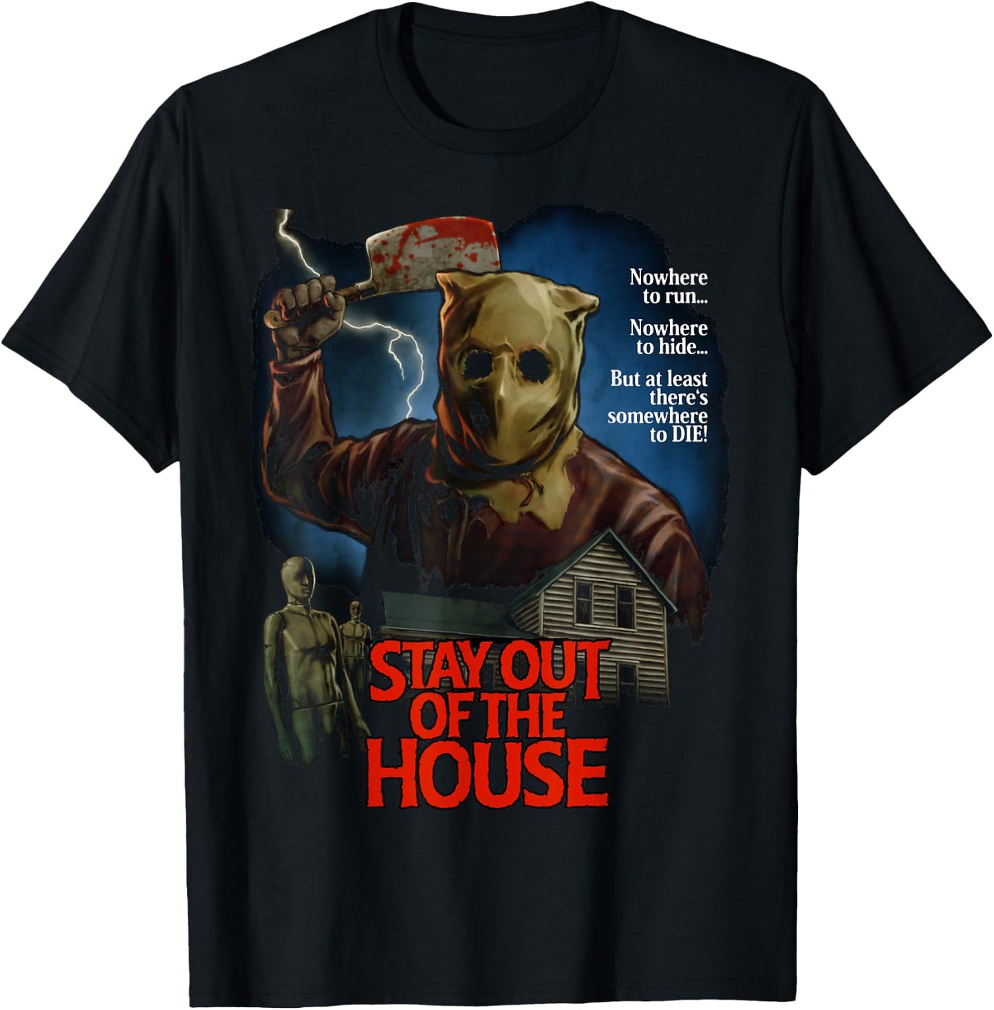 Stay Out Of the House Butcher Survival Horror Game Slasher T-Shirt - T-Shirt | Black