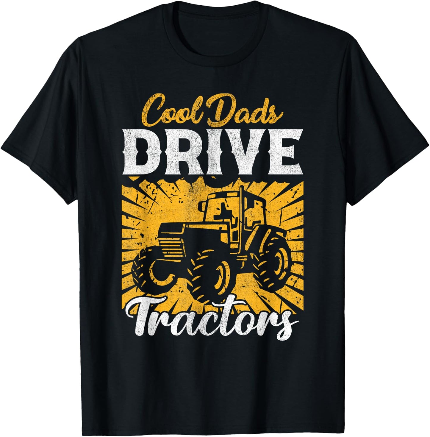 Cool Dads Drive Tractors Farmer Dad Funny Dad Farming , Small, Black T-Shirt - T-Shirt | Black