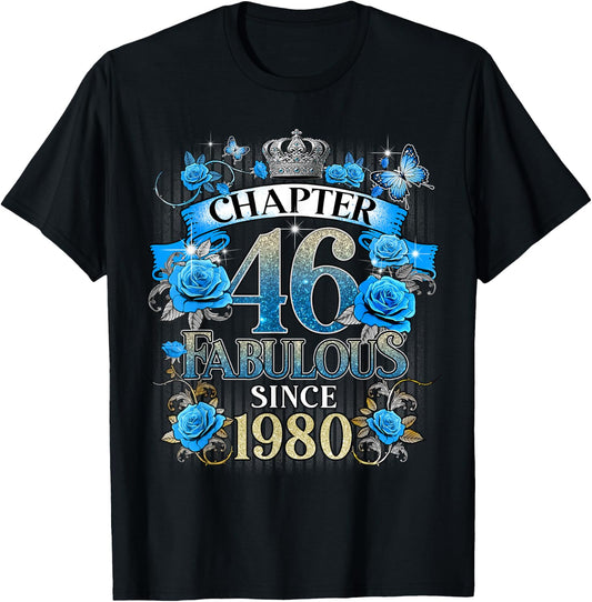 Chapter 46 Fabulous Since 1980 46th Birthday Women Blue Rose T-Shirt - T-Shirt | Black