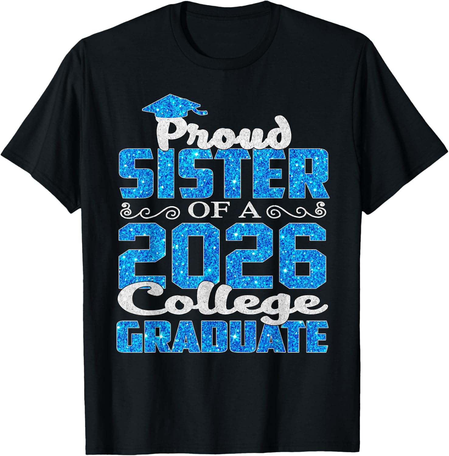 Super Proud Sister of 2026 College Graduate Sister 2026 T-Shirt - T-Shirt | Black