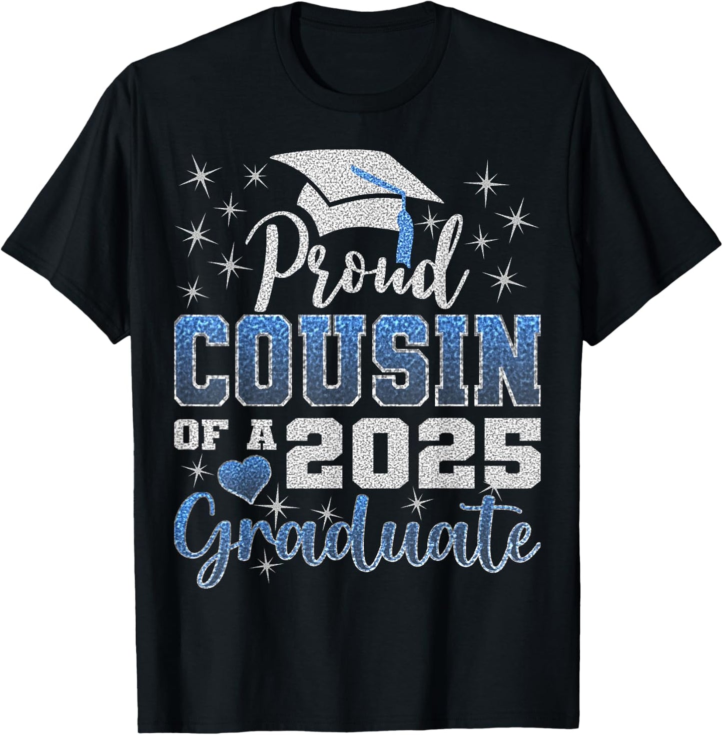 Super Proud Cousin of 2025 Graduate Awesome Family College T-Shirt - T-Shirt | Black