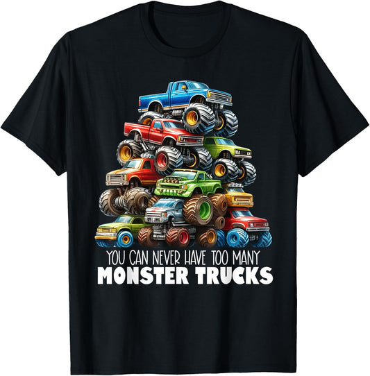 You Can Never Have Too Many Monster Trucks Boys Big Trucks T-Shirt - T-Shirt | Black