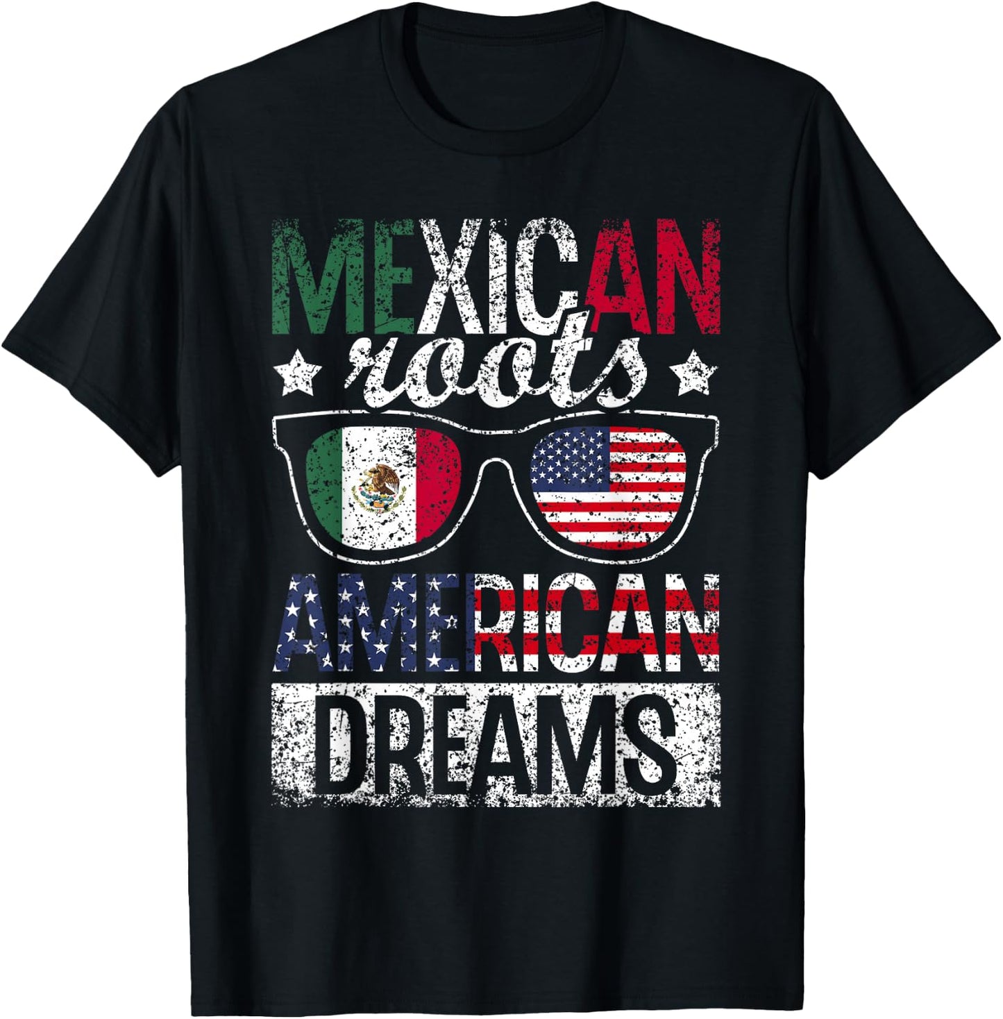 Mexican Roots American Dream Us Mexico Usa Mexican American T-Shirt - T-Shirt | Black