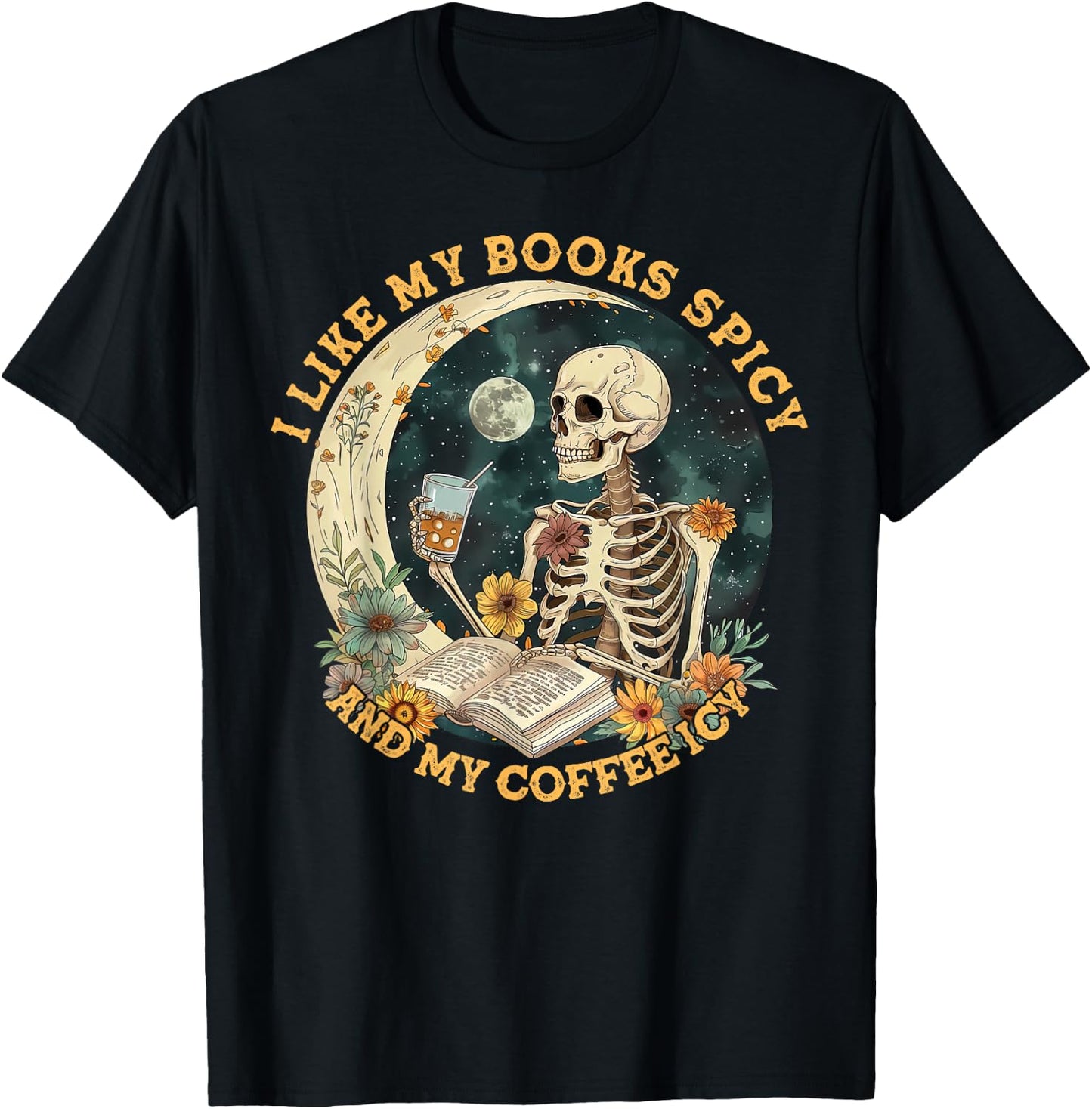 I Like My Books Spicy & My Coffee Icy Skeleton Read Book T-Shirt - T-Shirt | Black