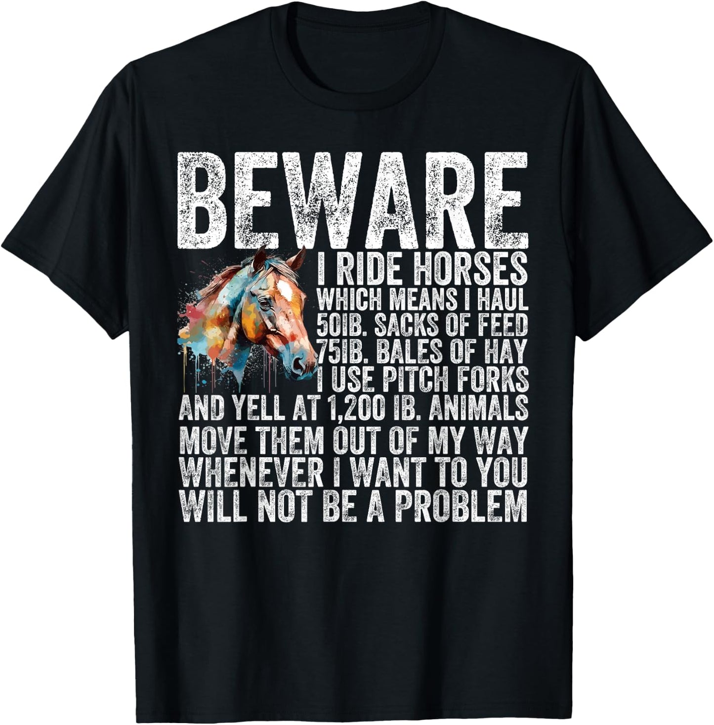 Beware I Ride Horses Not Be A Problem Funny Horse Lover T-Shirt - T-Shirt | Black
