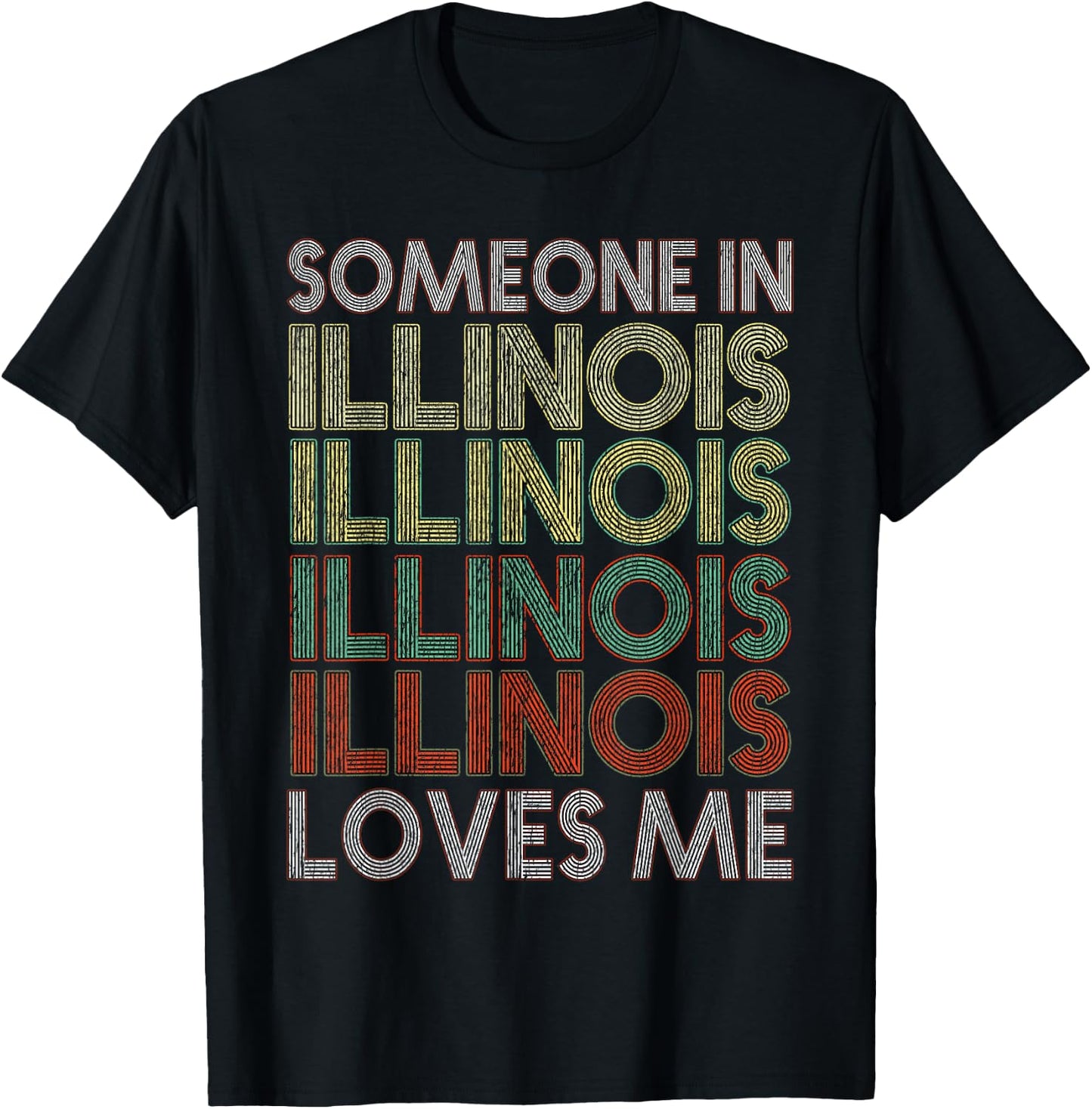 Someone In Illinois Loves Me State Retro Vintage T-Shirt - T-Shirt | Black