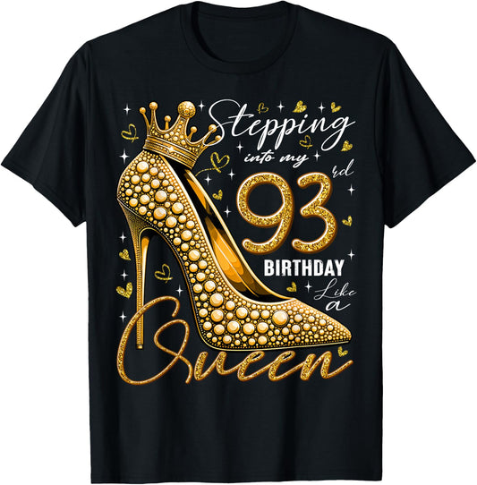 93 Year Old Gifts High Heels Stepping Into My 93rd Birthday T-Shirt - T-Shirt | Black
