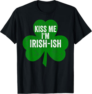 Saint Patricks Day Funny Gift Kiss Me I'm Irish-Ish T-Shirt - T-Shirt | Black