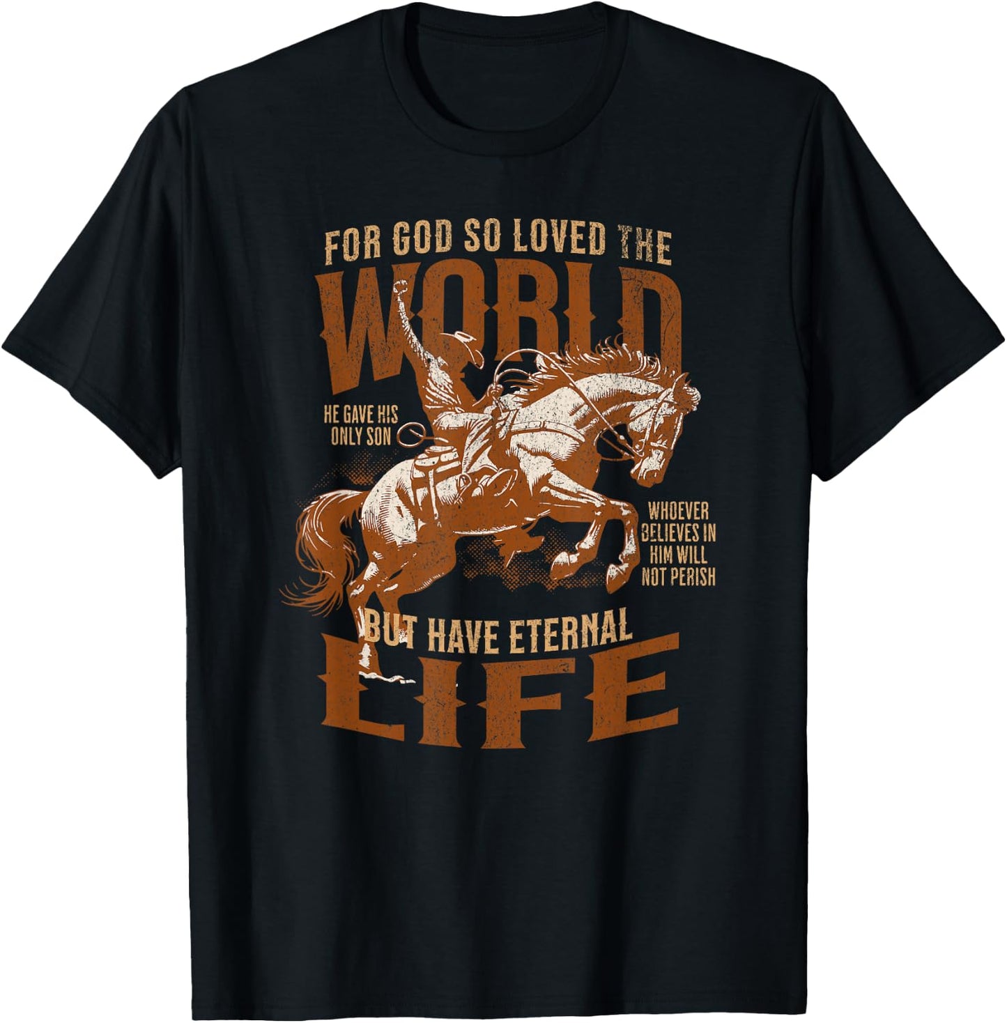 For God Loved Bible Scripture Cowboy Western Christian Jesus T-Shirt - T-Shirt | Black