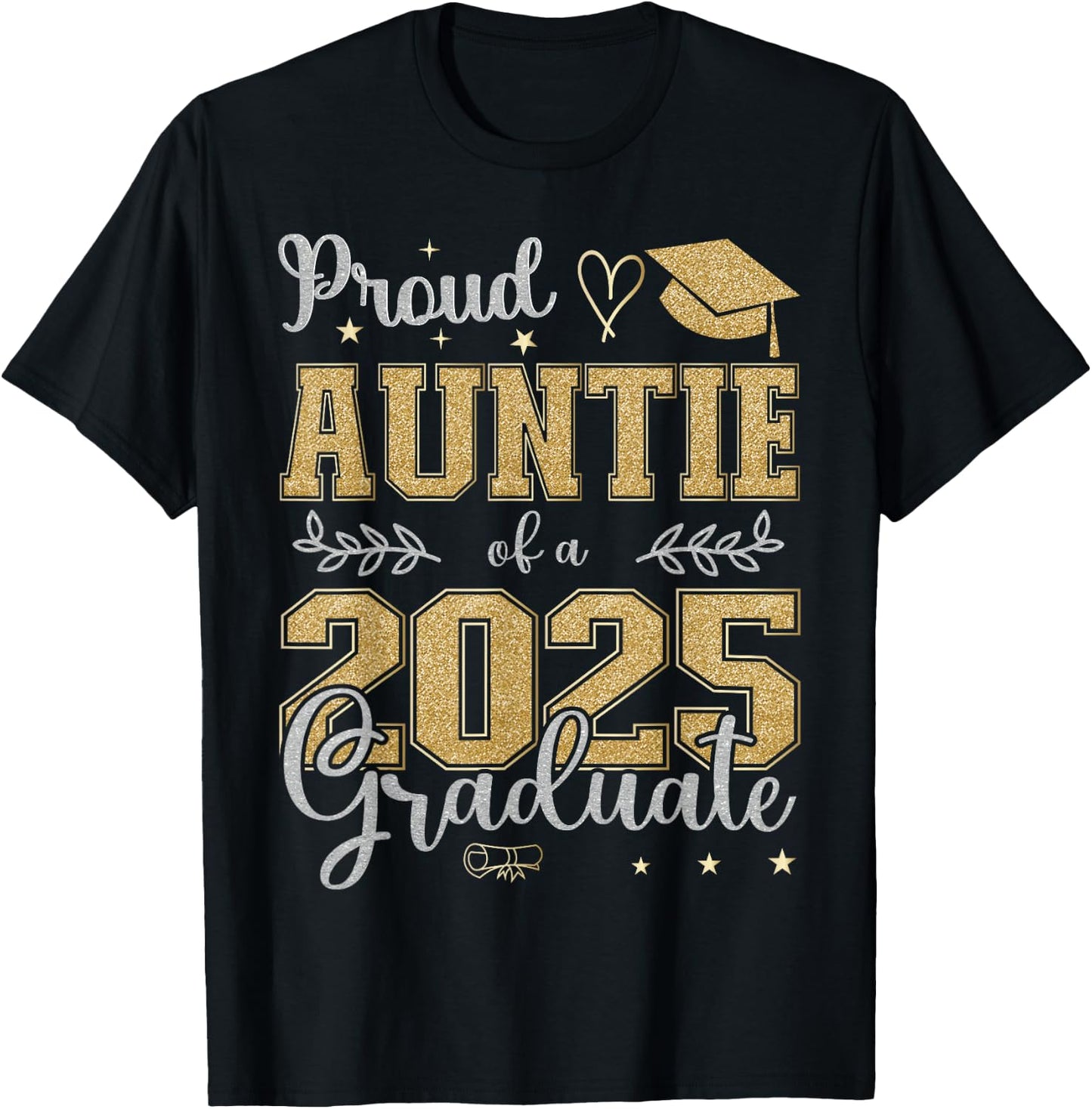 Proud Auntie of a class of 2025 graduate for graduation T-Shirt - T-Shirt | Black