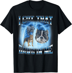 I Got That Dawg In Me Funny Dog Meme Xray Pitbull Humor Men Women Kids T-Shirt - T-Shirt | Black