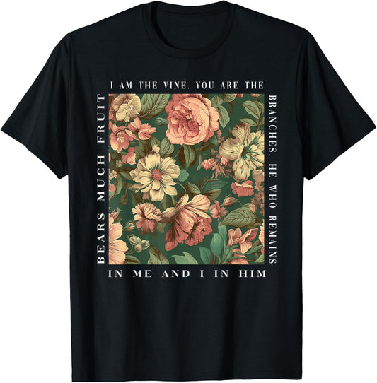 Christian I Am The Vine You Are The Branches Bible Religious T-Shirt - T-Shirt | Black