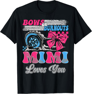 Burnouts or Bows Mimi Loves You Gender Reveal Party T-Shirt - T-Shirt | Black