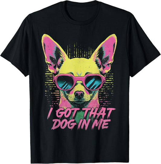 I got that DOG in me - Chihuahua - Retro Vintage Style Men Women Kids T-Shirt - T-Shirt | Black