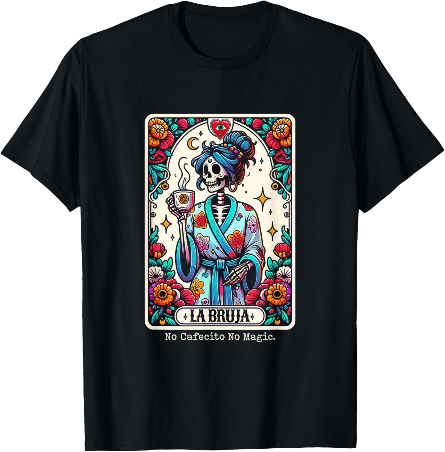 La Bruja No Cafecito No Magic Skeleton Tarot T-Shirt - T-Shirt | Black