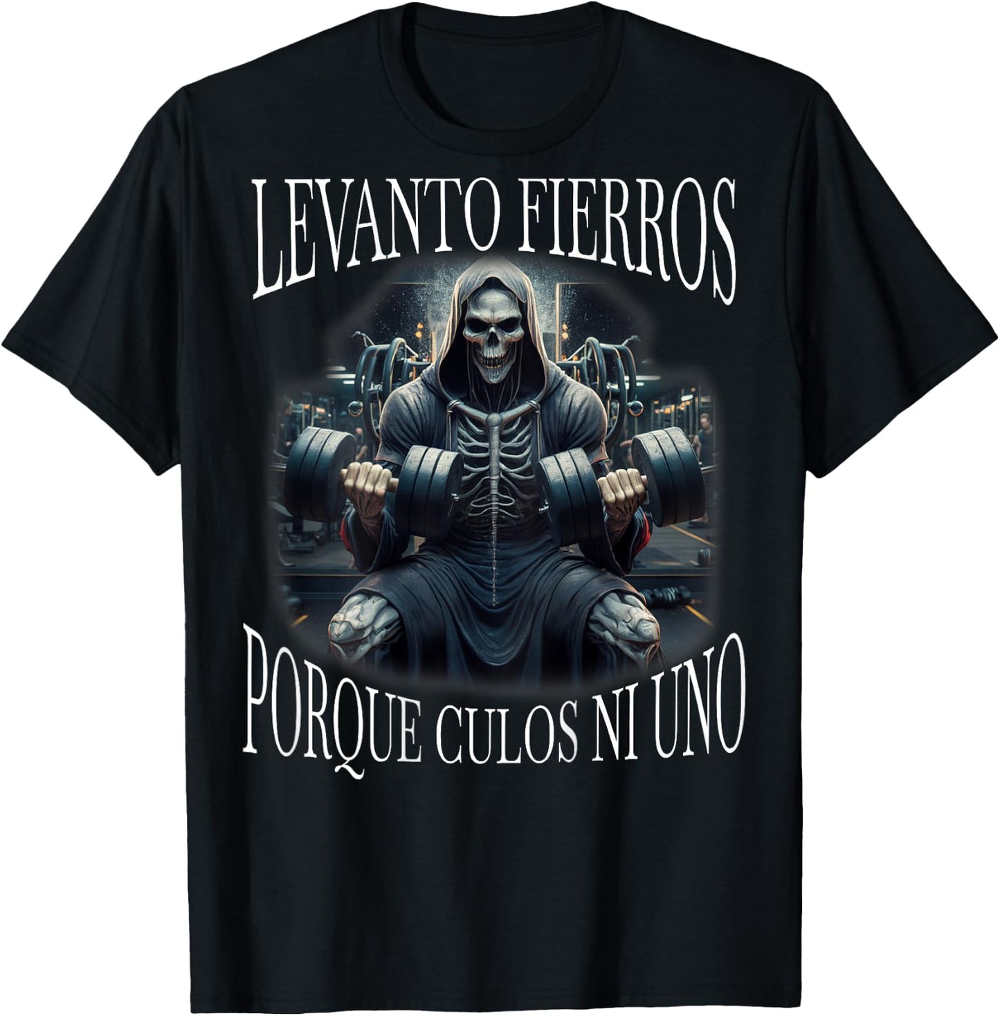 Levanto fierros porque culos ni uno: Calacas chidas Espalda T-Shirt - T-Shirt | Black