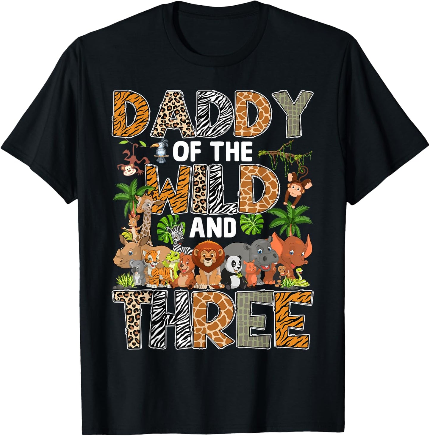 Daddy Of The Wild Three Zoo Birthday Safari Jungle T-Shirt - T-Shirt | Black