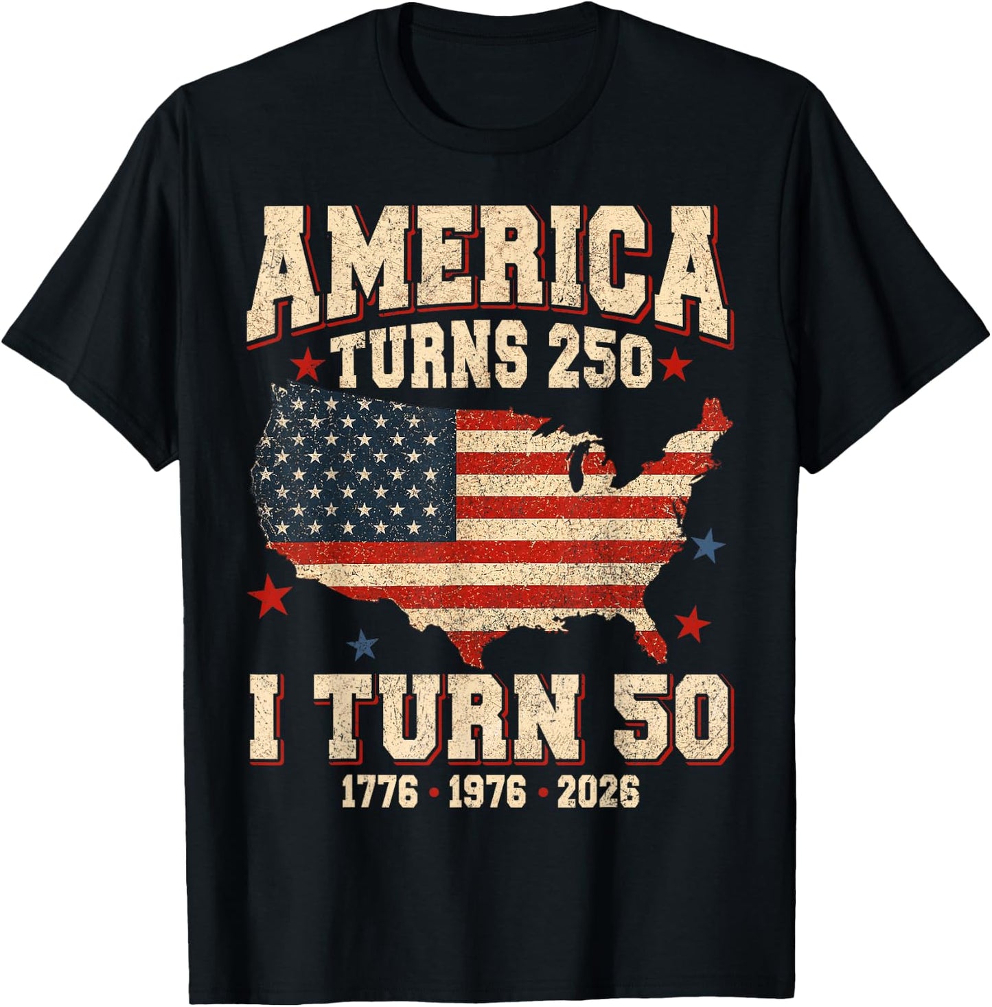Funny America Turns 250 I Turn 50 1976 USA 50th Birthday T-Shirt - T-Shirt | Black