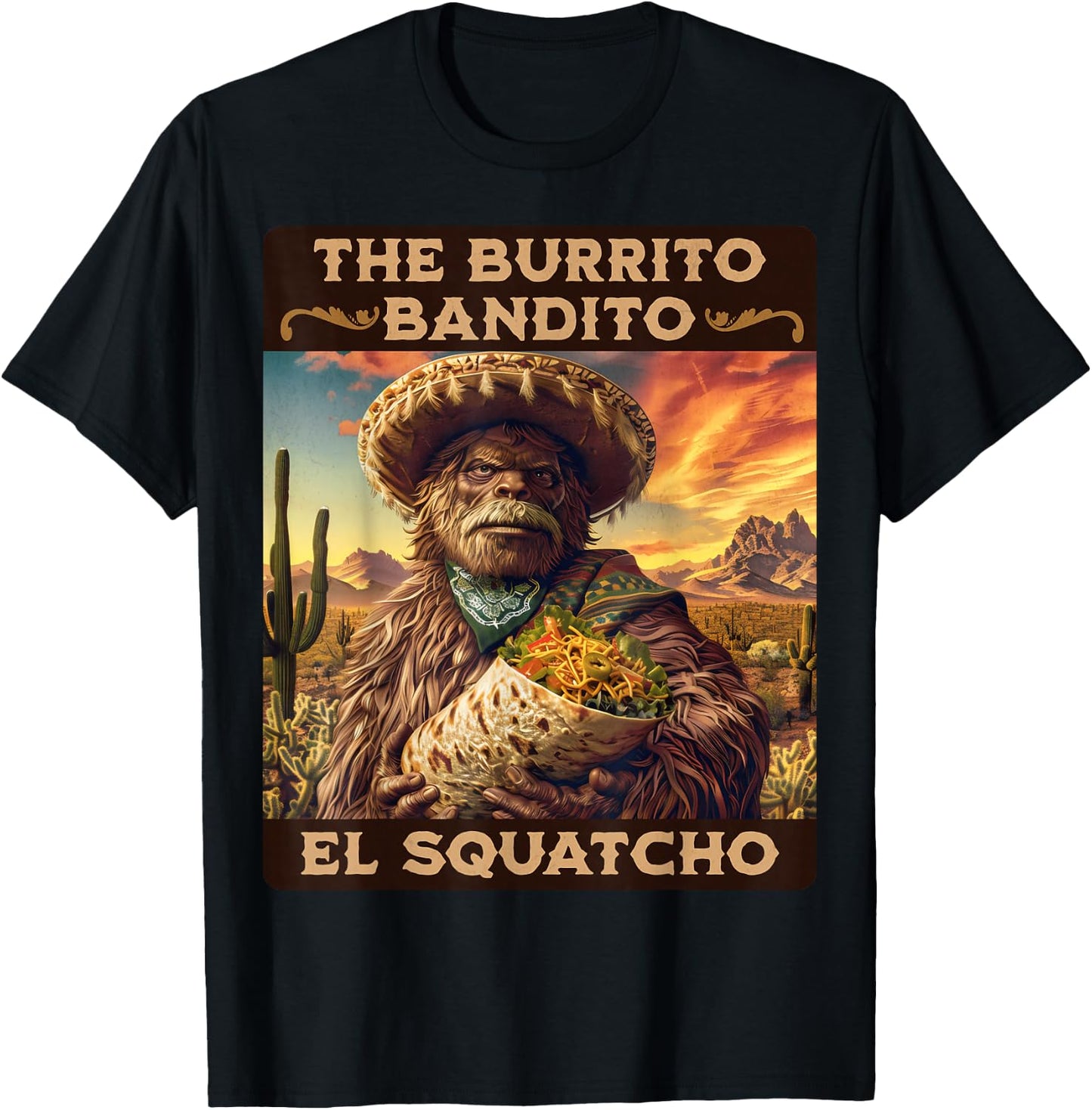 The Burrito Bandito, Bigfoot, Sasquatch, and El Squatcho T-Shirt - T-Shirt | Black