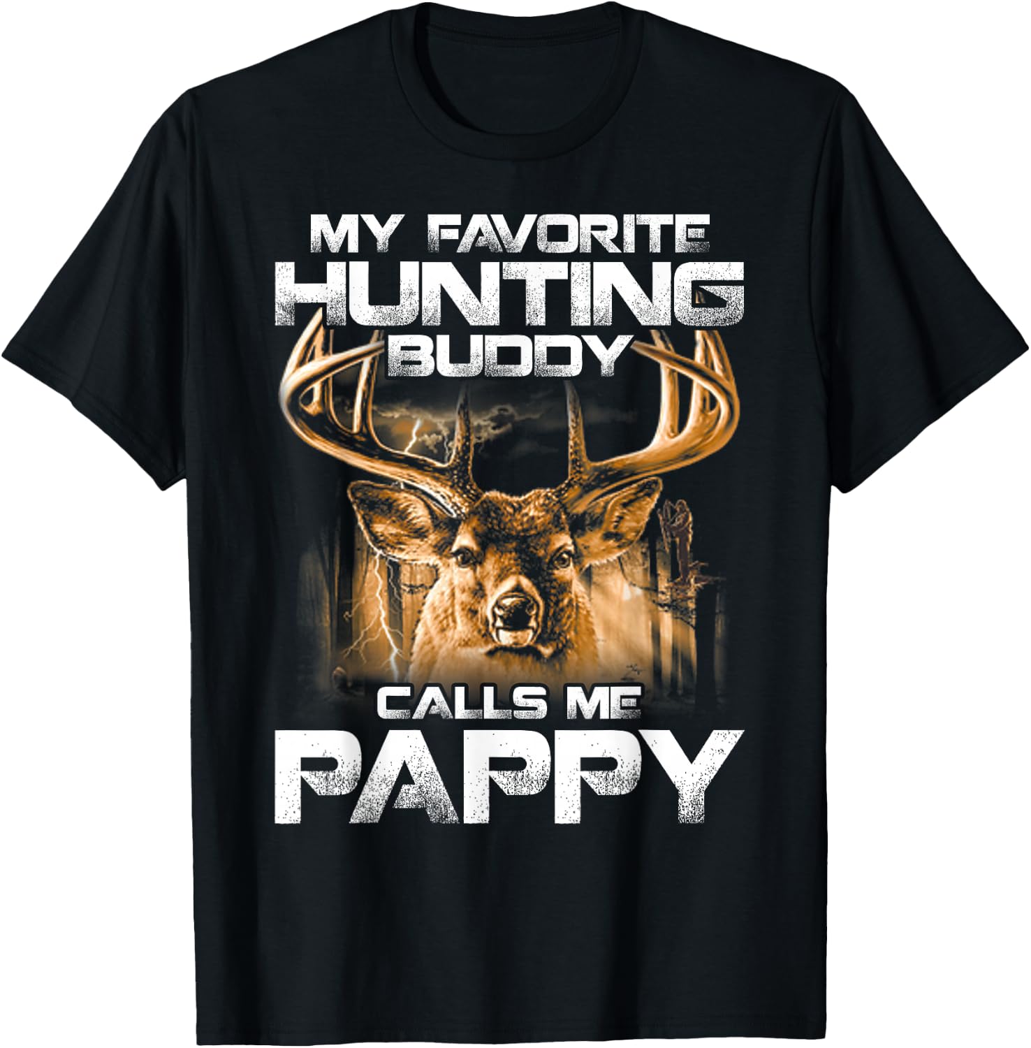 My Favorite Hunting Buddy Calls Me Pappy T-Shirt - T-Shirt | Black